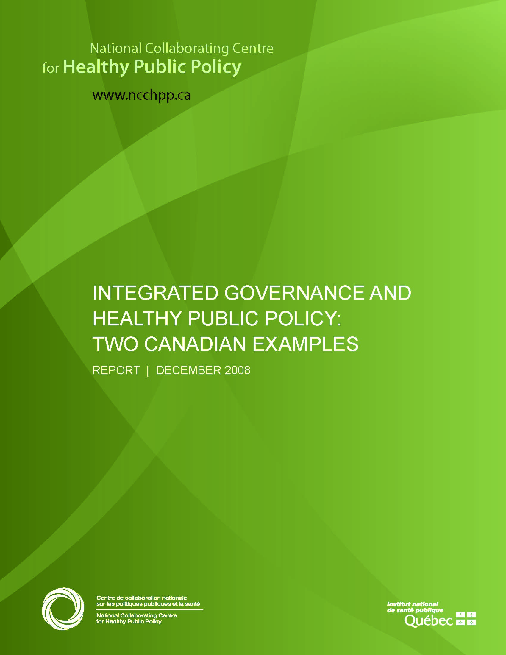 Integrated Governance and Healthy Public Policy: Two Canadian Examples