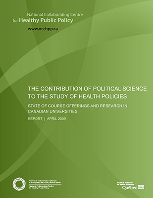 The contribution of political science to the study of health policies. State of course offerings and research in Canadian universities.