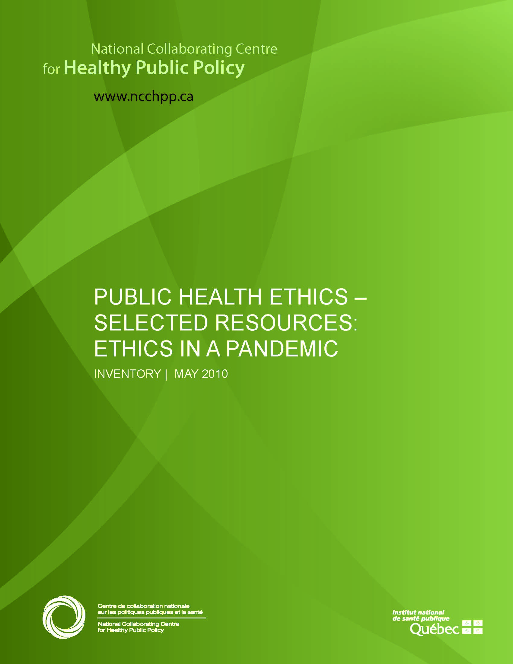 Public Health Ethics – Selected Resources: Ethics in a Pandemic