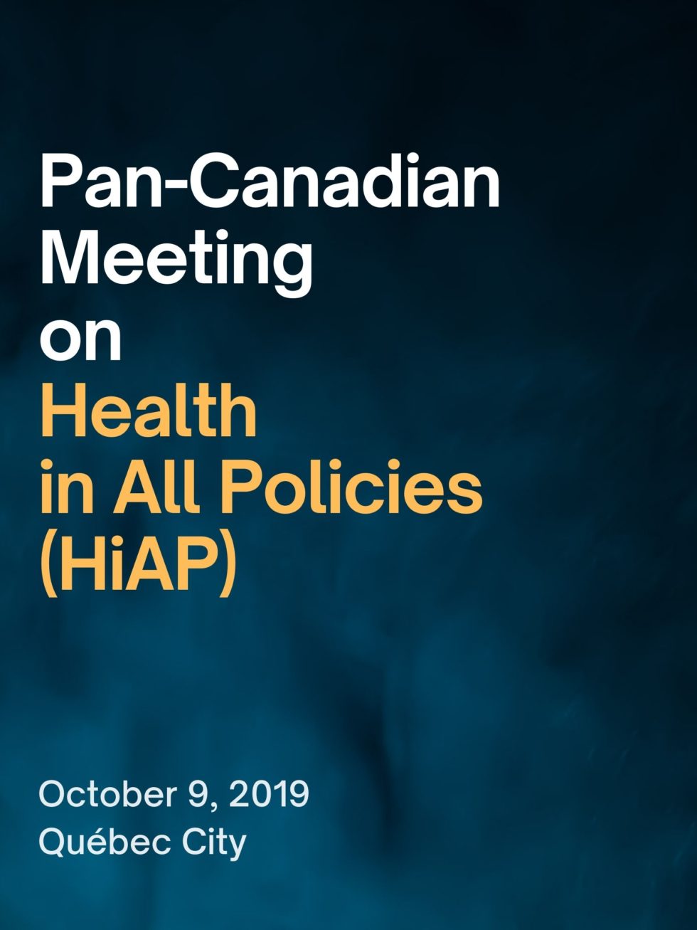 PanCanadian Meeting on Health in All Policies (HiAP) National