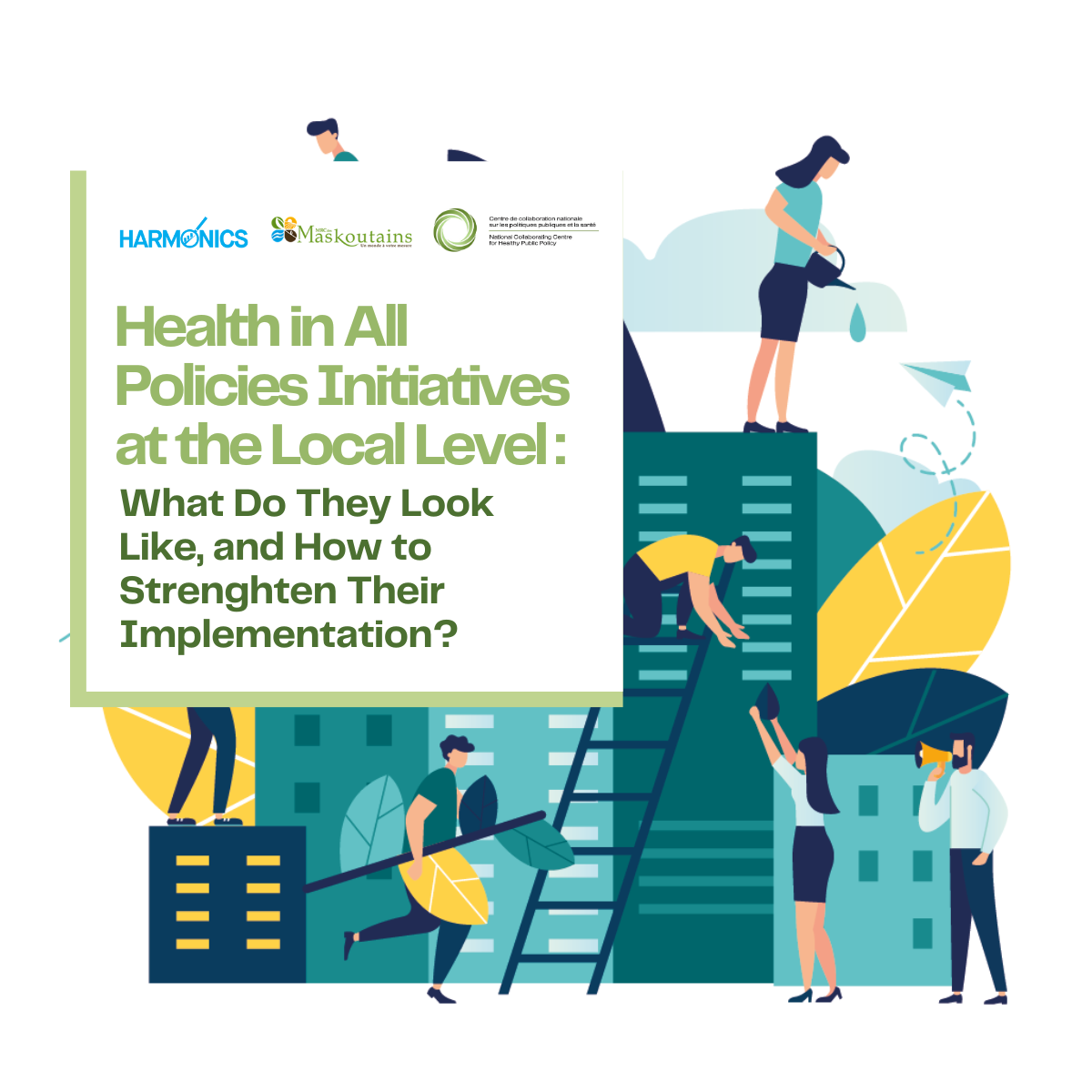 Webinar – Health in All Policies Initiatives at the Local Level: What ...