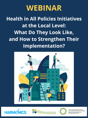 Health in All Policies Initiatives at the Local Level: What Do They Look Like, and How to Strengthen Their Implementation?