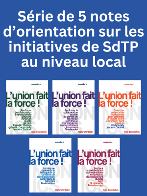 L’union fait la force! Cinq notes d’orientation sur les moyens de renforcer la mise en œuvre de la Santé dans toutes les politiques (SdTP) au niveau local en Ontario et au Québec