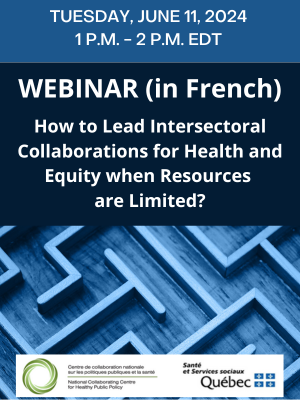 Webinar – How to Lead Intersectoral Collaborations for Health and Equity when Resources are Limited?