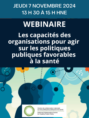 Webinaire – Les capacités des organisations pour agir sur les politiques publiques favorables à la santé